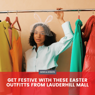 Get Festive with These Easter Outfits from Lauderhill Mall